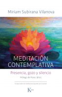 Meditación Contemplativa: Presencia, gozo y silencio